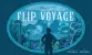Flip Voyage